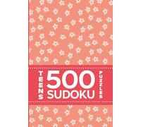 Teens 500 Sudoku Puzzles For Mindfulness, Focus And Relaxation