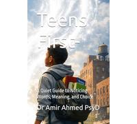 Teens First-: A Quiet Guide to Noticing Words, Meaning, and Choice (Young Light)