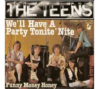 Teens, The - We'll Have A Party Tonite 'Nite - Hansa International - 100 077, Hansa - 100 077, Hansa International - 100 077-100, Hansa - 100 077-100