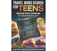 Teens Travel Word Search Book: Discover 700+ World Travel Words Across 84 Fun Puzzles | Large Print Travel-Themed Word Searches for Teens Ages 13-19 - Perfect Gift for Curious Young Travelers