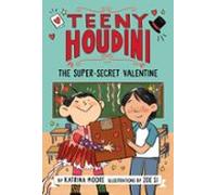 Teeny Houdini #2: The Super-secret Valentine (ebook)