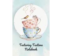 Teetering Teatime Notebook: Whimsical Teatime Charm Design | 6x9 Inch Lined Journal | 120 Lined Pages | Part of the Tea & Biscuit Collection | Cosy Inspired Notebook