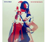 Teeth & Tongue - Give Up On Your Health [Vinilo]