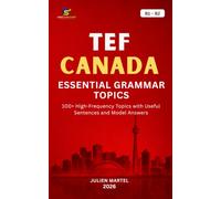 TEF CANADA - ESSENTIAL GRAMMAR B1-B2: Master the essential grammar rules you need for TEF Canada success.