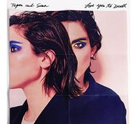 Tegan and Sara - Love You to Death