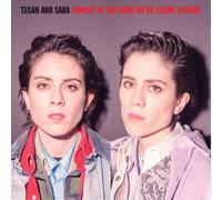 Tegan and Sara Tonight in the Dark We're Seeing Colors (Vinyl) (Importación USA)