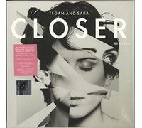 Tegan & Sara - Closer Remixed