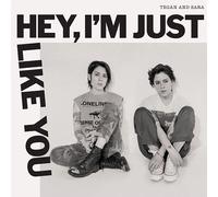 Hey, I'm Just Like You [Vinilo]