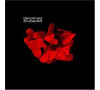 Tegan & Sara - So Jealous