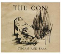 Tegan & Sara - The Con