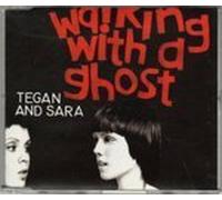 Tegan & Sara - Walking with a Ghost [Import]