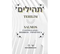 Tehilim- Libro de los Salmos: Hebreo-Castellano +Fonética
