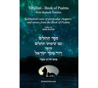 Tehillim - Book of Psalms With Shimush Tehillim [English with Hebrew]: ספר תהלים עם שימוש תהלים [לשון הקודש עם תרגום לאנגלית]