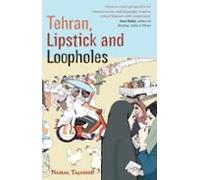 Tehran Lipstick And Loopholes (ebook)