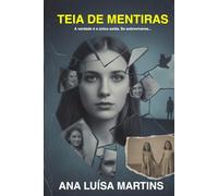 Teia de Mentiras: A verdade é a única saída. Se sobreviveres...
