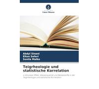 Teigrheologie und statistische Korrelation: ¿-Amylase-Effekt, Wasserqualität und Ballaststoffe in der Teigrheologie und statistische Korrelation
