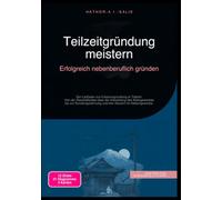 Teilzeitgründung meistern: Erfolgreich nebenberuflich gründen