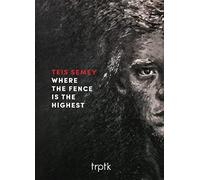 Teis Semey - Where The Fence Is The Highest