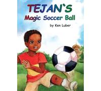 Tejan's Magic Soccer Ball