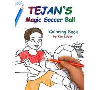 Tejan's Magic Soccer Ball: Coloring Book