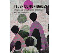 Tejer comunidades: Invitación a pensar la vida en común: 2 (L'Observatori)