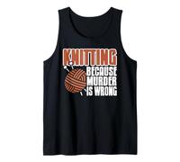Tejer Porque Matar está Mal - Humor Negro Tejido Camiseta sin Mangas