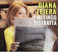 Tejera Diana - Mi Fingo Distratta