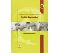 TEJIDO CONECTIVO: Masaje y técnicas manuales aplicadas al tejido conectivo