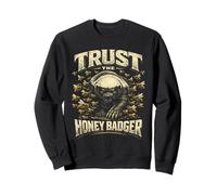 Tejón melero Trust The Honey Badger Sudadera