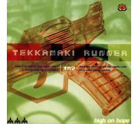 Tekkamaki Runner - High on Hope