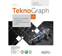 Teknograph. Corso di tecnologie e tecniche di rappresentazione grafica. Per gli Ist. tecnici e professionali. Con e-book. Con espansione online