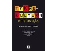 Teknokultura Entre Dos Siglos