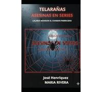TELARAÑAS ASESINAS: EN SERIE