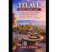 Telavi Travel Guide 2026: A Complete Journey Through Kakheti Featuring Wine Estates, Sacred Monasteries, Mountain Scenery, Regional Flavors and Cultural Highlights