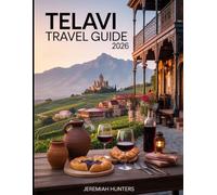 Telavi Travel Guide 2026: Top Attractions, Wine Tours, Traditional Cuisine, Day Trips & Hidden Gems in Georgia’s Charming Kakheti Capital (Unveiling the Earth’s Silent Wonders)