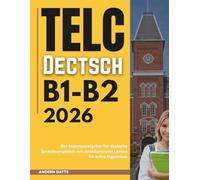 Telc Dectsch B1-B2 2026: Der Expertenleitfaden für fließendes Deutschlernen mit strukturiertem Lernen für echte Erfolge