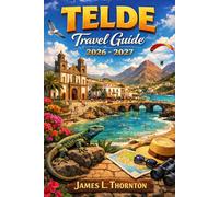 Telde Travel Guide 2026: Beyond the Resorts: Discovering the Real Heart of the Eastern Canary Islands