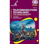 Telecommunications Technologies Vol 2: Trends Challenges and Opportunities