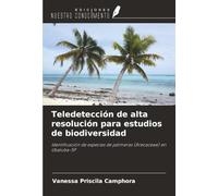 Teledetección de alta resolución para estudios de biodiversidad: Identificación de especies de palmeras (Arecaceae) en Ubatuba-SP