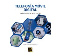 Telefonía Móvil digital. La Evolución De la 2G A la 5G