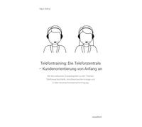 Telefontraining: Die Telefonzentrale - Kundenorientierung von Anfang an