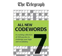 Telegraph: All New Codewords Volume 7: A cracking collection of over 200 puzzles to challenge your logic and vocabulary (The Telegraph Puzzle Books)