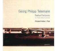 Telemann : 12 Fantaisies pour flûte seul. Walker.