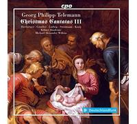 Telemann : Cantates de Noël, vol. 3. Herfurtner, Günther, Ludwig, Strotmann, Kooij, Willens.