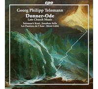 Telemann : Donner-Ode et autres cantates tardives. Sells, Lüthi.