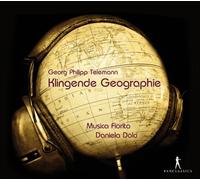 Dolci, Daniela Musica Fiorita - Telemann: Klingende Geographie / Musica Fiorita. Daniela Dolci, Directora