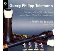 Telemann : Musique pour hautbois. Les Hautboïstes de Prusse.