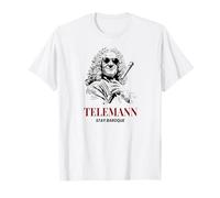 Telemann Stay Baroque Funny Compositor de música clásica Camiseta