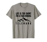 Telemark Skiing | La Vida Es Demasiado Corta Para Una Unión Camiseta