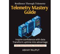 Telemetry Mastery Guide: Understand Everything Running | Observability Beyond Monitoring | Build Reliable Cloud Services | From Logs to Action | SRE Enabled | Unlock success with observability